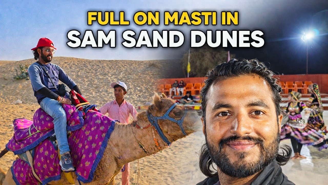 Sam Sand Dunes Jaisalmer 😍 | Camel Safari & Rajasthani Cultural Night | FULL ON MASTI