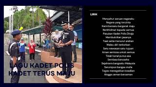 Lagu Kadet Polis Kadet Terus Maju