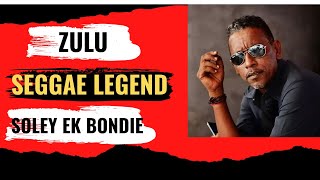 Video voorbeeld van "SOLEY EK BONDIE  #live - ZULU Seggae Legend 2021"