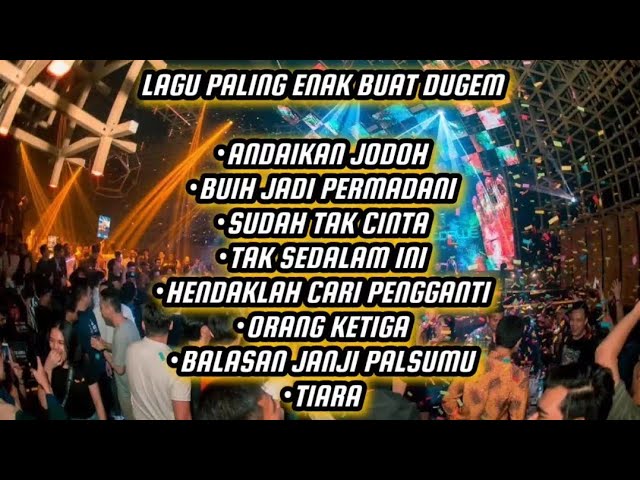 DUGEM REMIX ANDAIKAN JODOH X BUIH JADI PERMADANI REMIX FUNKOT 2022 class=