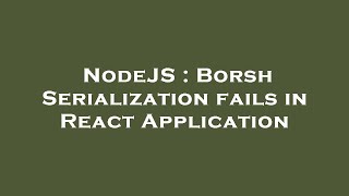 NodeJS : Borsh Serialization fails in React Application
