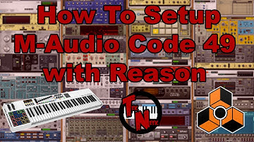 How to setup M-Audio Code 49 MIDI Controller with Propellerhead Reason