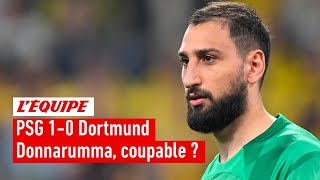 PSG 0-1 Dortmund : Donnarumma est-il fautif sur le but encaissé par Paris ?