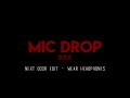 Mic drop bts  next door audio edit