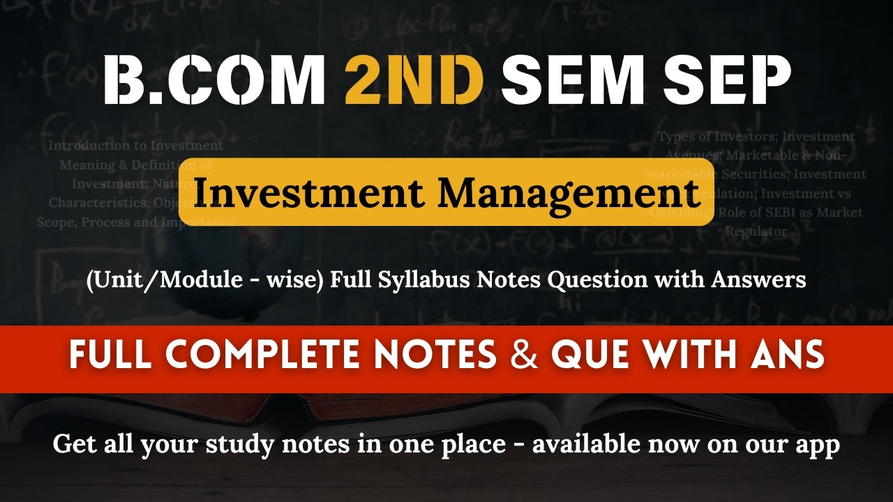 B.Com 2nd Sem SEP Investment Management Notes & Questions with Answers