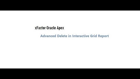 Advanced Delete in Interactive Grid Report