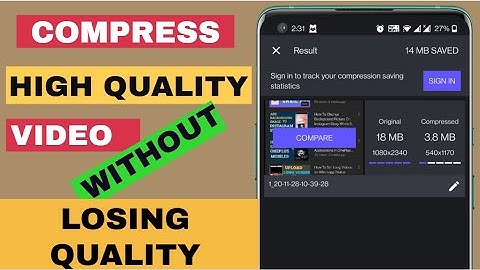 Android App To Compress High Quality Video Without Losing Quality Best Video Compressor  App