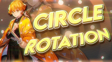 CIRCLE ROTATION TRANSITION: After Effects AMV Tutorial