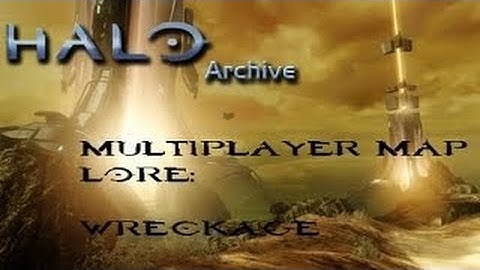 Multiplayer Map Lore: Wreckage