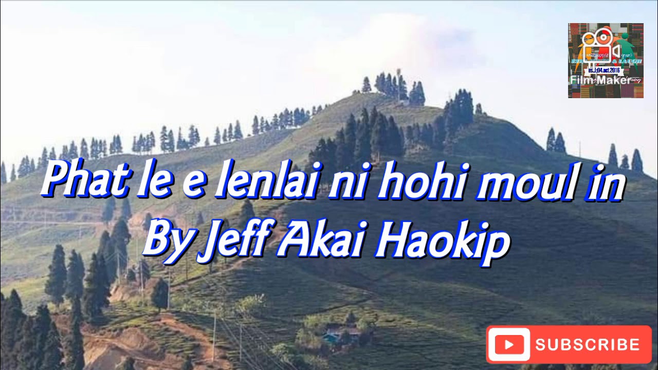 Jeff Akai HaokipPhat le e lenlai niho moul inJeff Akai Greatest Hit POP songEIMI LAALUI