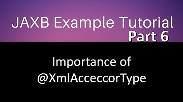 @XmlAcceccorType annotation. Automatic mapping of xml. Jaxb tutorial part 6.