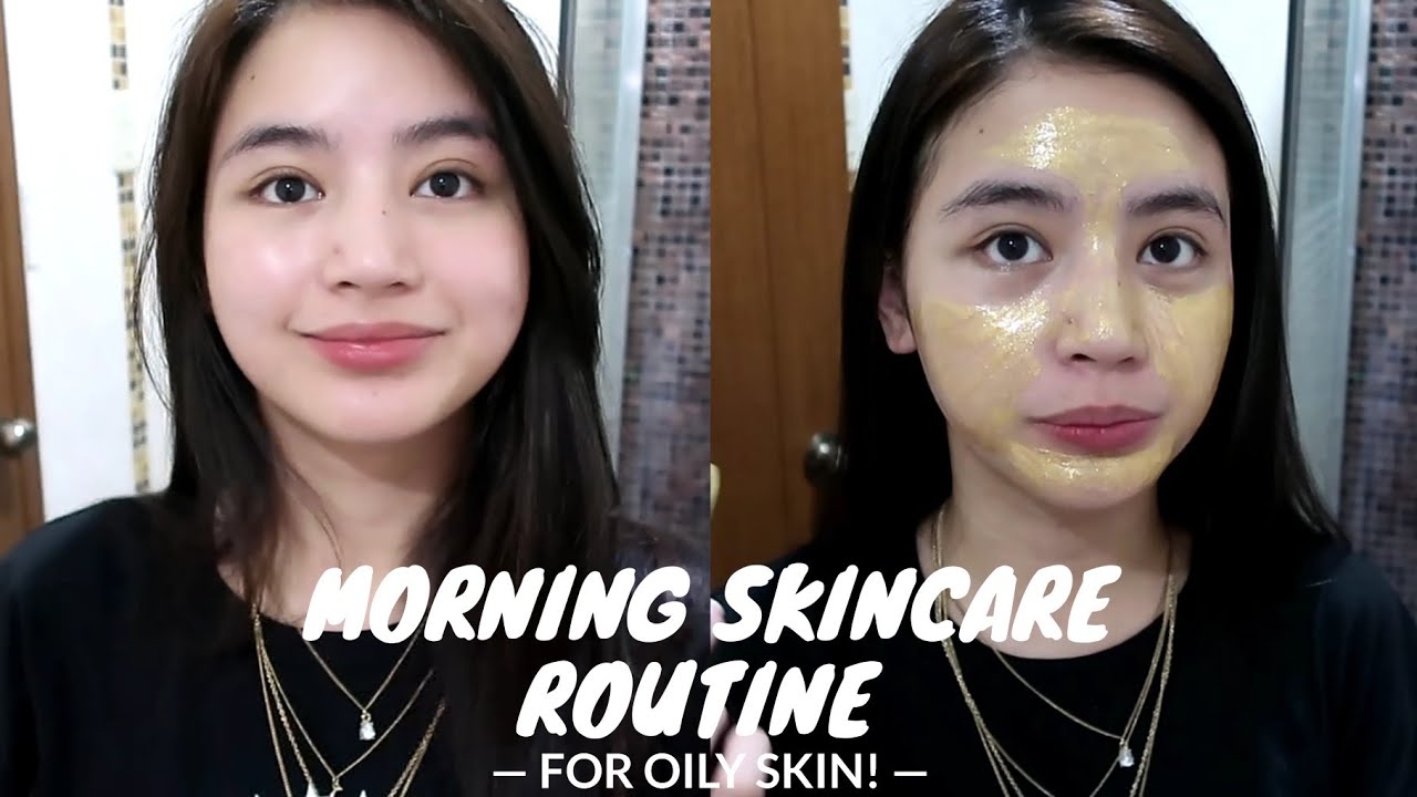 Morning Skincare Routine FOR OILY SKIN + whitening (philippines