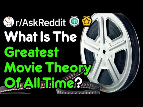 what's-the-greatest-movie-theory-ever?-(r/askreddit)