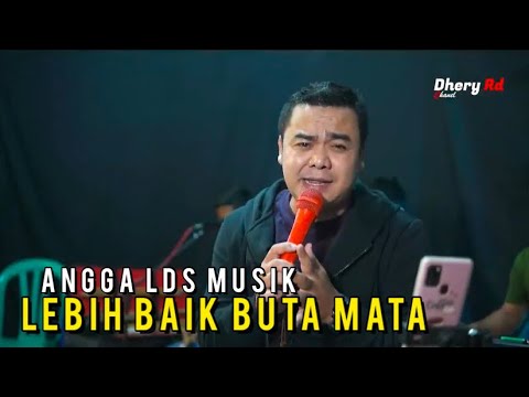 LEBIH BAIK BUTA MATA _ MEGGY Z _ COVER ANGGA LDS MUSIK