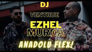 Dj Ventrue Feat Ezhel - Anadolu Flex Remix Resimi