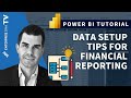 Data Setup Tips For Financial Reporting - Power BI