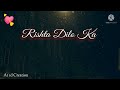 🥀Rishta Dilon Ka Tode Na Tute Song 🥀 Status🥀| WhatsApp Status Video 🥀 | 90`s Hindi Love 💘 Song Mp3 Song