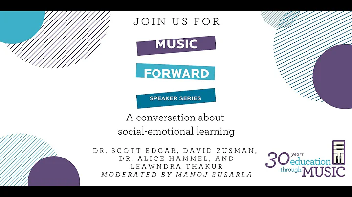 Music Forward: Social-Emotional Learning in the Mu...