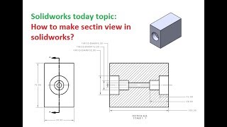 How to make solidworks section view drawing?