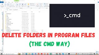 how to delete folders in program files (the cmd way)