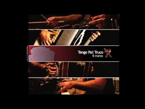Tengo pal Truco presenta "8 Manos" su 3er. CD