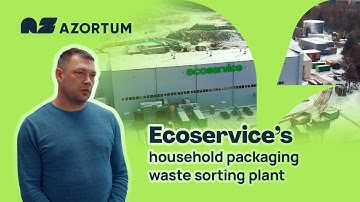 How We Built the Most Advanced Waste Sorting Plant in the Baltics | Ecoservice x Azortum