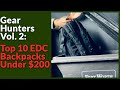 Gear hunters vol 2 top 10 edc backpacks under 200