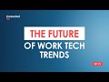 Future of work tech trends