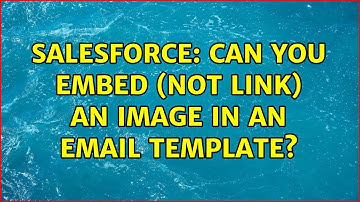Salesforce: Can you embed (not link) an image in an email template?