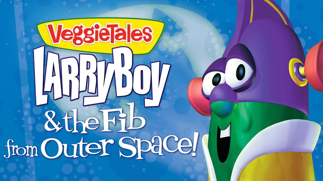 VeggieTales  Stop Telling Lies  Larry Boy And The Fib From Outer Space