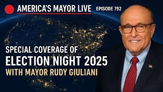 America's Mayor Live (792): Election Night in America 2025—New York City, New Jersey and Virginia