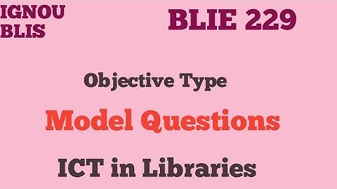Model Questions |BLIE 229|IGNOU BLIS|Edu guidelines