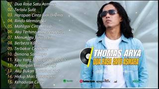 THOMAS ARYA  DUA RASA SATU ASMARA FULL ALBUM  SLOW ROCK TERBARU 2026 TERPOPULER