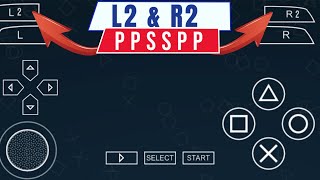 [PPSSPP], COMMENT ACTIVER (L2) ET (R2) DANS L'EMULATEUR PSP ANDROID screenshot 3