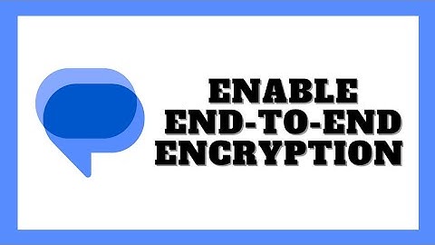 How To Turn ON End-to-End Encryption In Google Messages (Android)