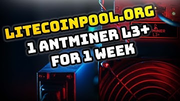 Antminer L3+ on Litecoinpool For One Week - Setup - Profitability - and Week long Earnings.