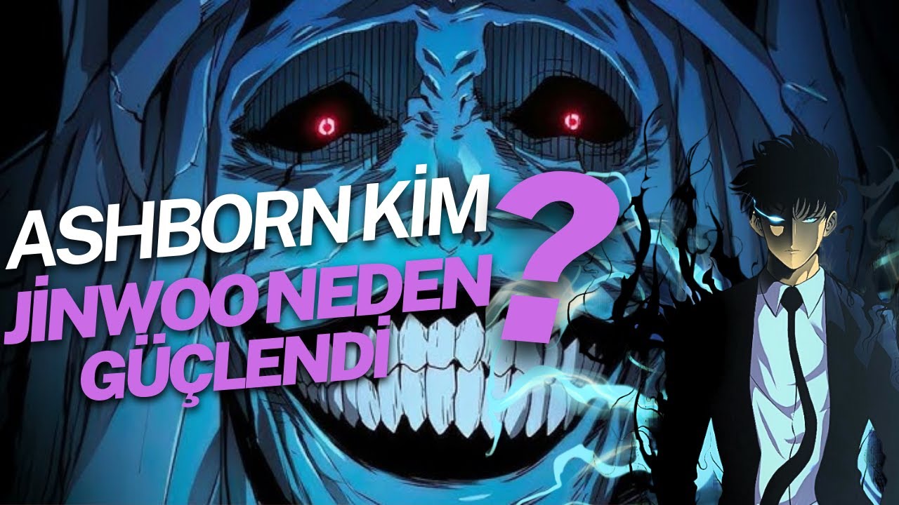 Jin-Woo Neden Bu Kadar Güçlü? Ashborn’un Gerçek Kimliği!