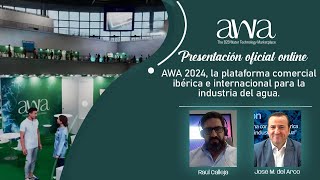 Presentación de AWA 2024, la plataforma comercial iberica e internacional para la industria del agua by AGUAS RESIDUALES INFO 98 views 13 days ago 48 minutes