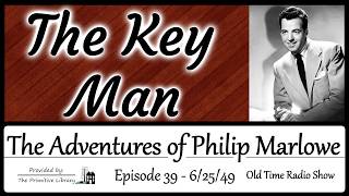Adventures of Philip Marlowe the Key Man Ep 39 Detective Mystery Old Time Radio Shows 1940
