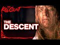 The Descent (2005) KILL COUNT