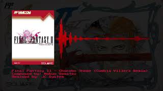 Final Fantasy II - Chocobo Theme (Cumbia Villera Remix)