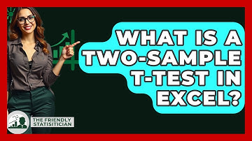 What Is A Two-sample T-test In Excel? - The Friendly Statistician