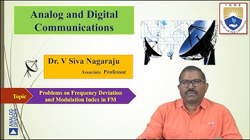 Problems on Frequency Deviation and Modulation Index in FM by Dr. V Siva Nagaraju