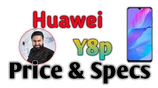 Huawei Y8p, Huawei Y8p price, Huawei Y8p Fingerprint, Huawei Y8p review, Huawei Y8p camera test,
