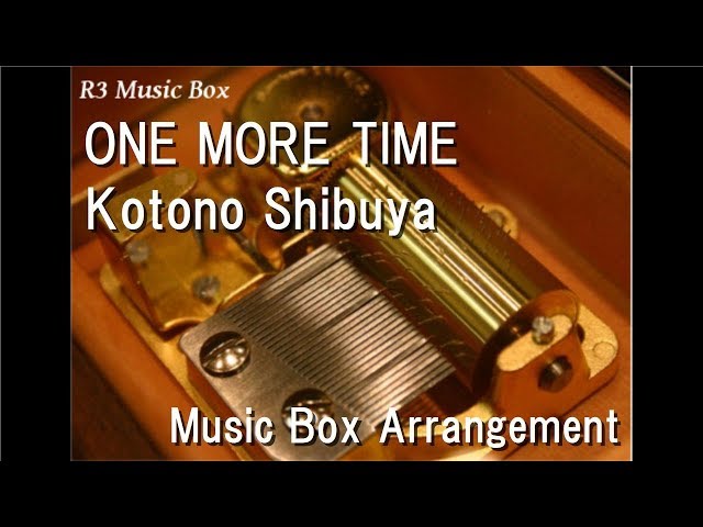 ONE MORE TIME/Kotono Shibuya [Music Box] (Capcom Mega Man X3 OP) class=