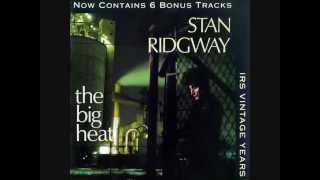 Video thumbnail of "Stan Ridgway, "The Big Heat""
