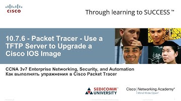 Курс Молодого Бойца Cisco Часть 3 2021 CCNA ENSA 10.7.6 Packet Tracer Use TFTP S. to Up. a Cisco IOS