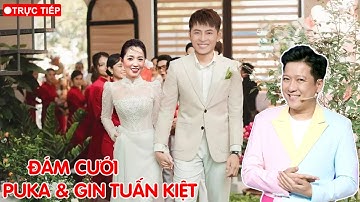 Trường Giang làm MC chính thức cho đám cưới Puka & Gin Tuấn Kiệt