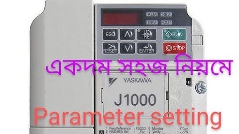 YASkAWA J1000 VFD || vfd setting|| Parameter setting