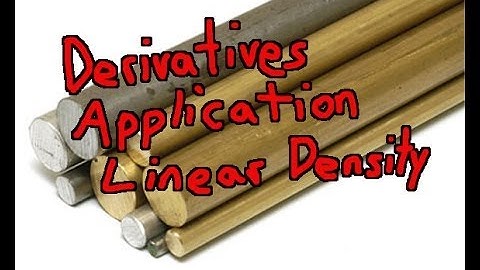 Derivatives Application: Linear Density
